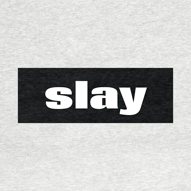 Slay Words Millennials Use by ProjectX23Red